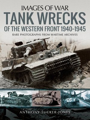 cover image of Tank Wrecks of the Western Front, 1940–1945